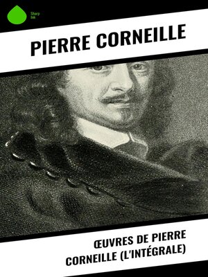 cover image of Œuvres de Pierre Corneille (L'Intégrale)